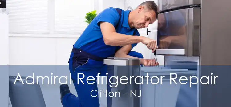 Admiral Refrigerator Repair Clifton - NJ