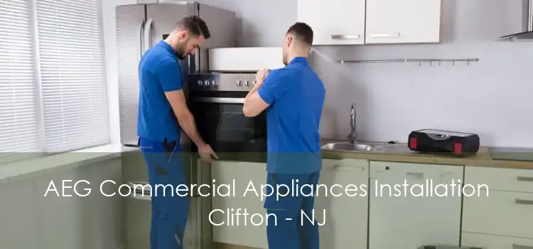 AEG Commercial Appliances Installation Clifton - NJ