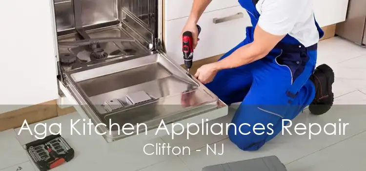 Aga Kitchen Appliances Repair Clifton - NJ