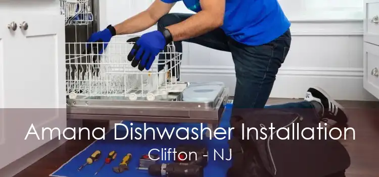 Amana Dishwasher Installation Clifton - NJ