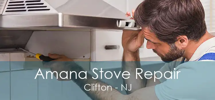 Amana Stove Repair Clifton - NJ