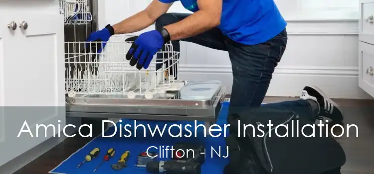 Amica Dishwasher Installation Clifton - NJ