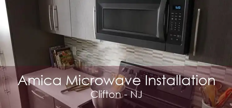 Amica Microwave Installation Clifton - NJ