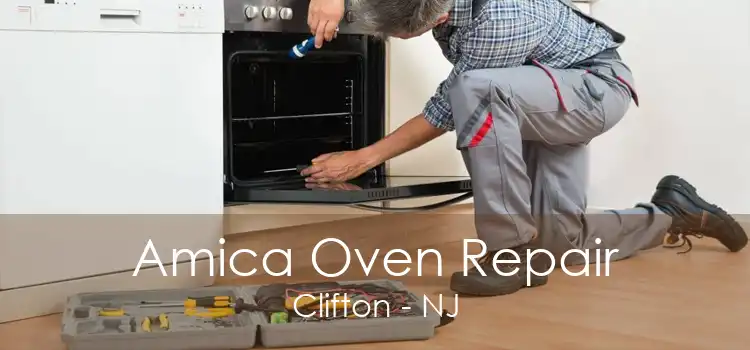 Amica Oven Repair Clifton - NJ