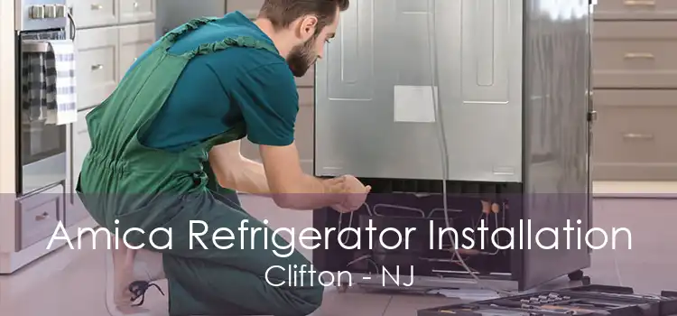 Amica Refrigerator Installation Clifton - NJ