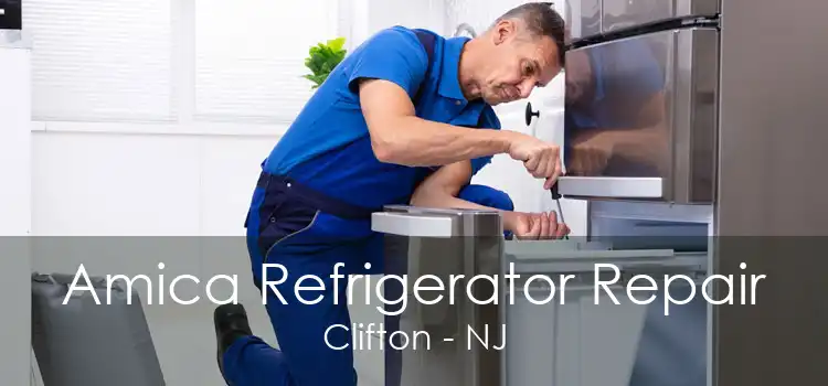 Amica Refrigerator Repair Clifton - NJ