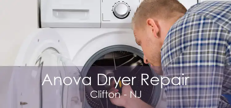 Anova Dryer Repair Clifton - NJ