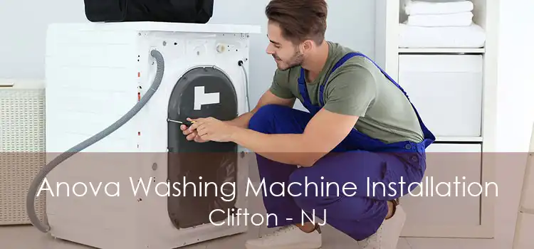 Anova Washing Machine Installation Clifton - NJ