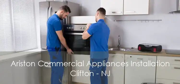 Ariston Commercial Appliances Installation Clifton - NJ