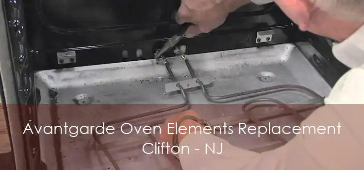 Avantgarde Oven Elements Replacement Clifton - NJ