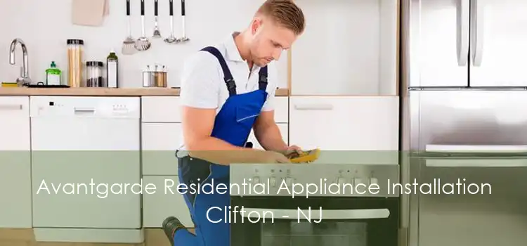 Avantgarde Residential Appliance Installation Clifton - NJ