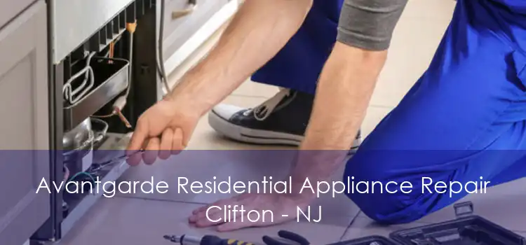 Avantgarde Residential Appliance Repair Clifton - NJ