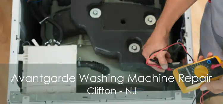 Avantgarde Washing Machine Repair Clifton - NJ