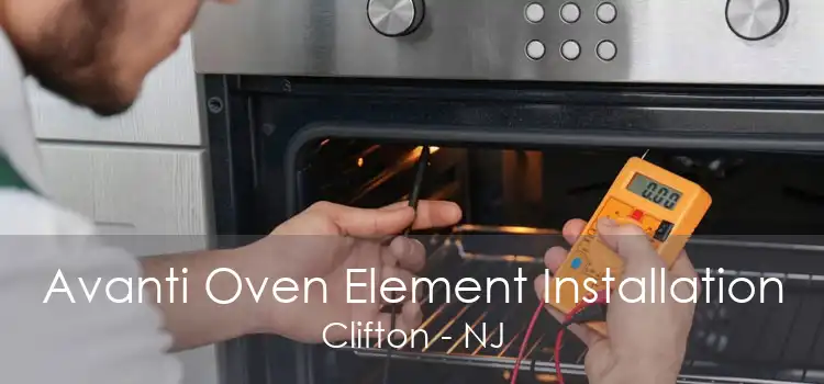 Avanti Oven Element Installation Clifton - NJ