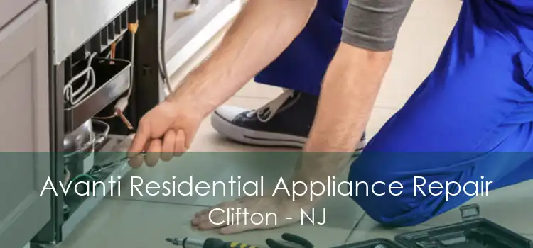 Avanti Residential Appliance Repair Clifton - NJ