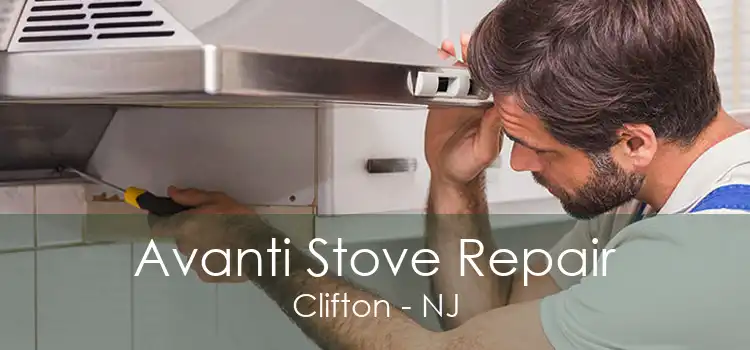 Avanti Stove Repair Clifton - NJ