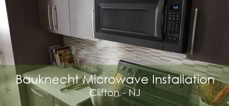 Bauknecht Microwave Installation Clifton - NJ