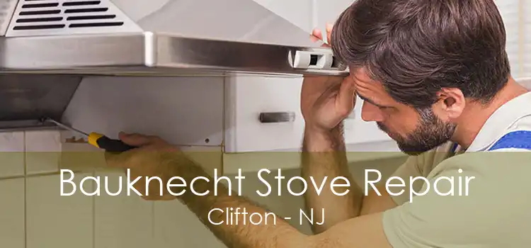 Bauknecht Stove Repair Clifton - NJ