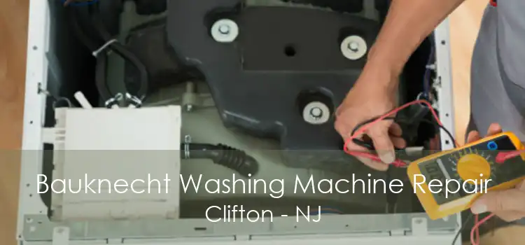 Bauknecht Washing Machine Repair Clifton - NJ