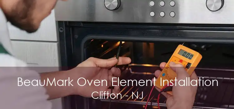 BeauMark Oven Element Installation Clifton - NJ