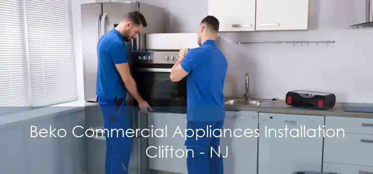 Beko Commercial Appliances Installation Clifton - NJ