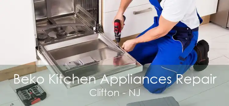 Beko Kitchen Appliances Repair Clifton - NJ