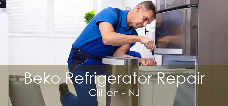 Beko Refrigerator Repair Clifton - NJ