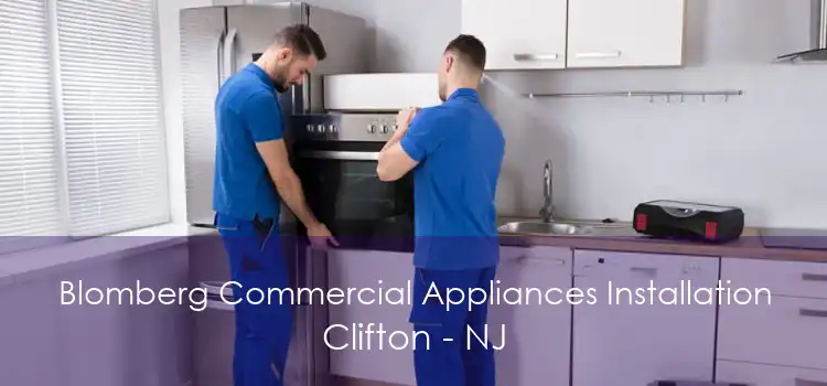 Blomberg Commercial Appliances Installation Clifton - NJ