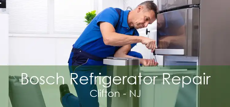 Bosch Refrigerator Repair Clifton - NJ