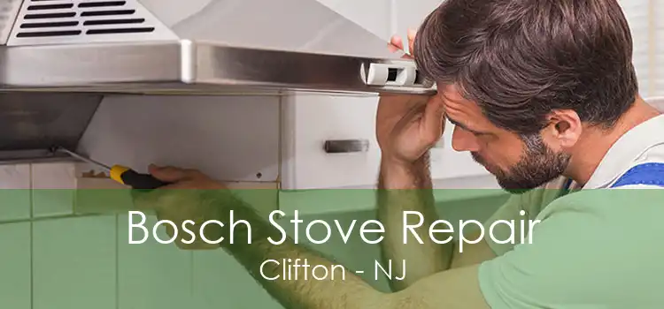 Bosch Stove Repair Clifton - NJ