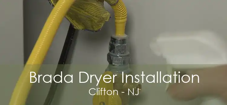 Brada Dryer Installation Clifton - NJ