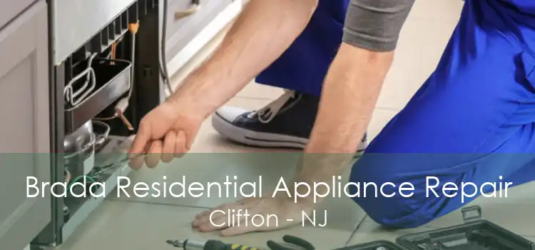 Brada Residential Appliance Repair Clifton - NJ