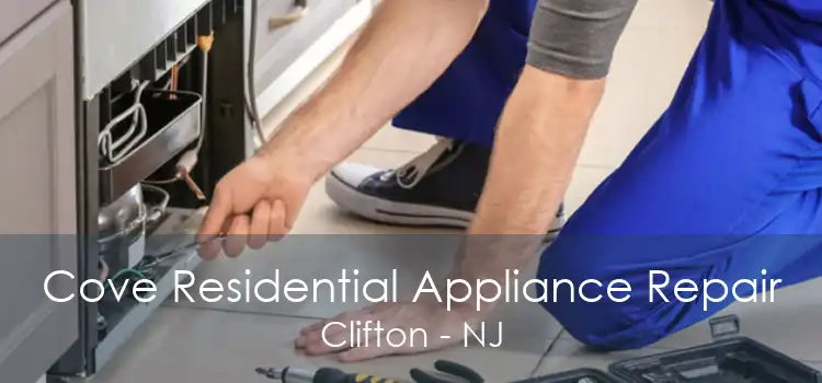 Cove Residential Appliance Repair Clifton - NJ