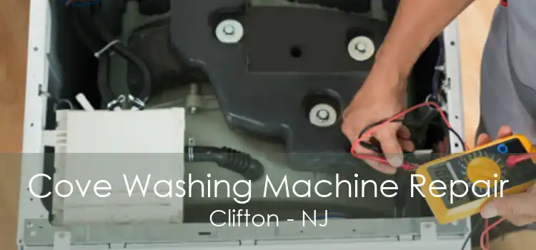 Cove Washing Machine Repair Clifton - NJ