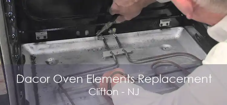 Dacor Oven Elements Replacement Clifton - NJ