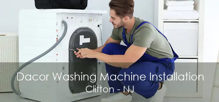 Dacor Washing Machine Installation Clifton - NJ