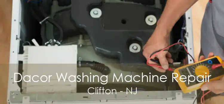 Dacor Washing Machine Repair Clifton - NJ