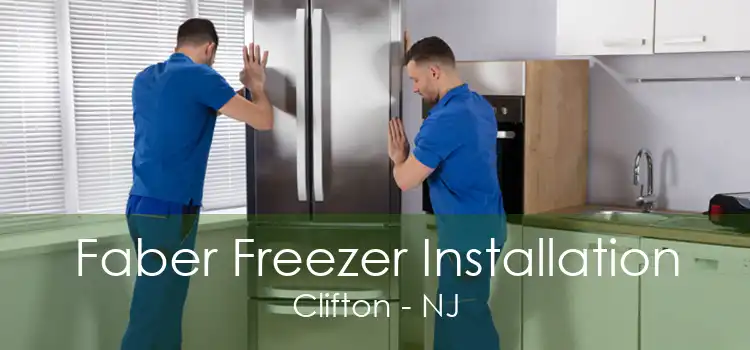 Faber Freezer Installation Clifton - NJ