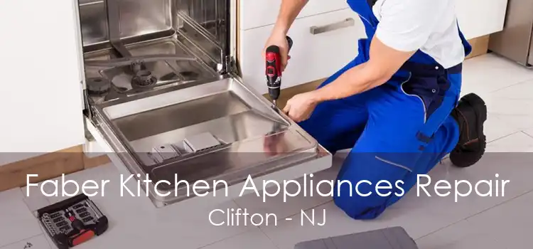 Faber Kitchen Appliances Repair Clifton - NJ