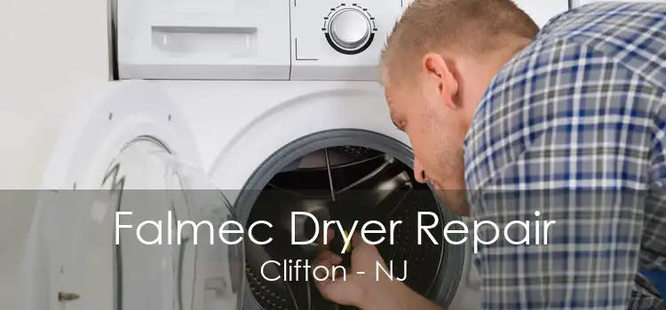 Falmec Dryer Repair Clifton - NJ