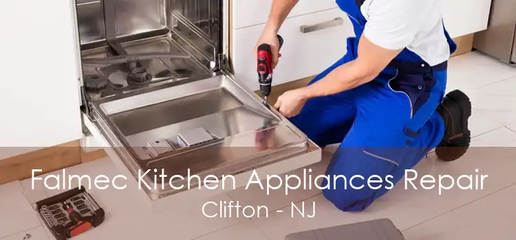 Falmec Kitchen Appliances Repair Clifton - NJ