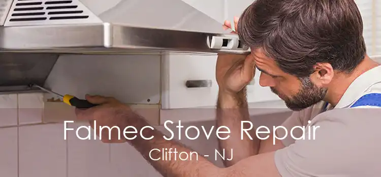 Falmec Stove Repair Clifton - NJ