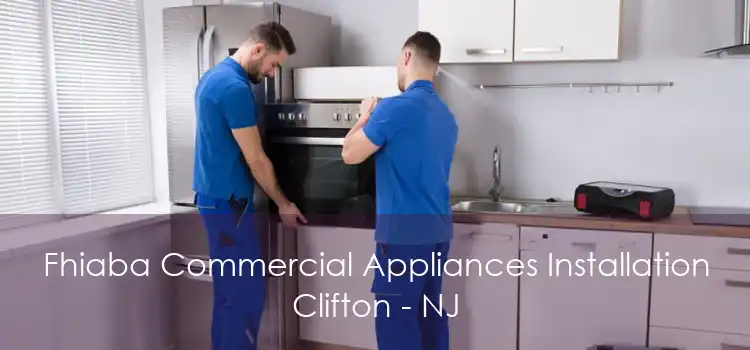 Fhiaba Commercial Appliances Installation Clifton - NJ