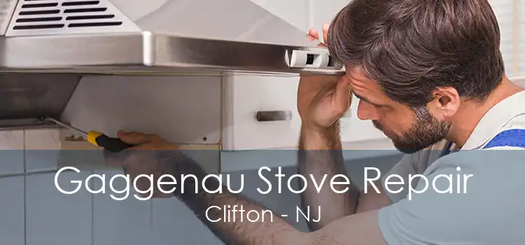 Gaggenau Stove Repair Clifton - NJ