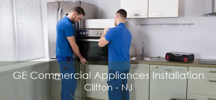 GE Commercial Appliances Installation Clifton - NJ