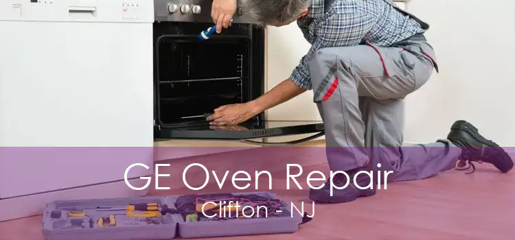 GE Oven Repair Clifton - NJ