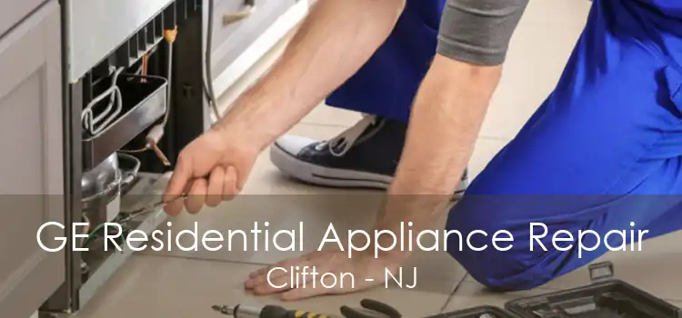 GE Residential Appliance Repair Clifton - NJ