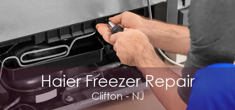 Haier Freezer Repair Clifton - NJ