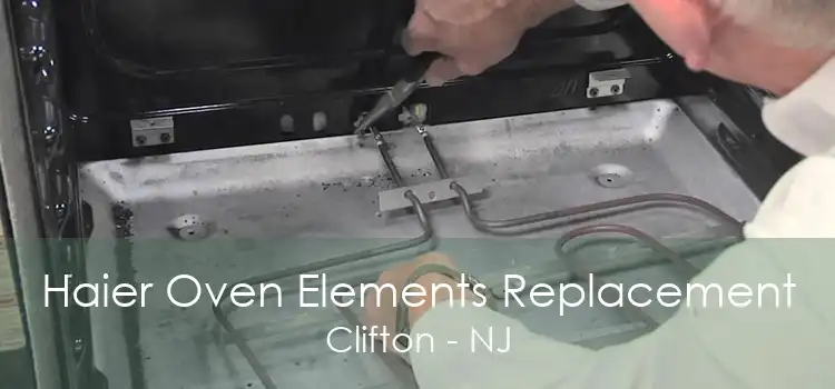 Haier Oven Elements Replacement Clifton - NJ