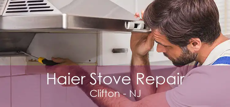 Haier Stove Repair Clifton - NJ